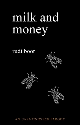 Milk and Money: A Parody by Rudi Boor