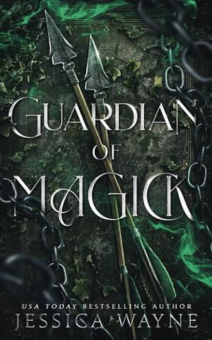 Guardian Of Magick by Jessica Wayne