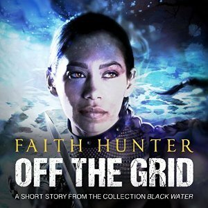 Off the Grid by Kristine Hvam, Faith Hunter