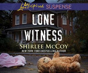 Lone Witness by Shirlee McCoy