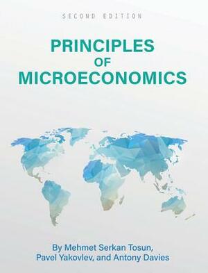 Principles of Microeconomics by Mehmet Tosun, Pavel Yakovlev, Antony Davies