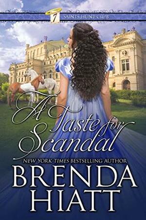 A Taste for Scandal by Brenda Hiatt