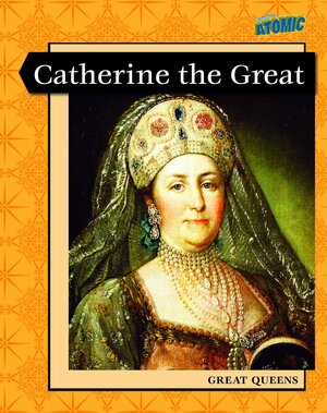 Catherine the Great by Elizabeth Raum