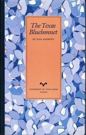 The Texas Bluebonnet by Jean Andrews