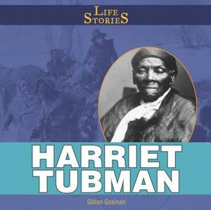 Harriet Tubman by Gillian Gosman