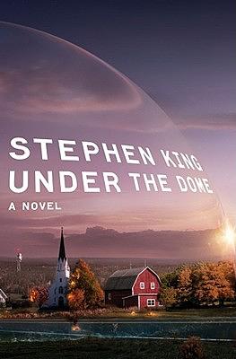 Under the Dome by Stephen King