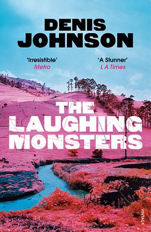 The Laughing Monsters by Denis Johnson