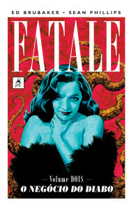 Fatale, Vol. 2: O Negócio do Diabo by Ed Brubaker, Sean Phillips