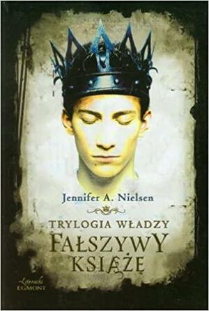 Fałszywy książę by Jennifer A. Nielsen