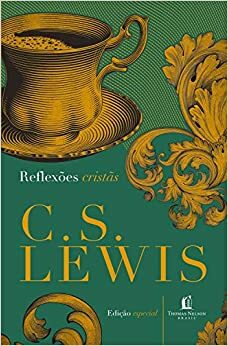Reflexões Cristãs by C.S. Lewis