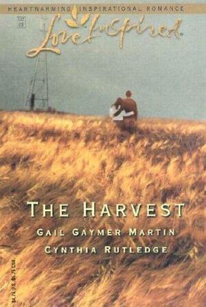 The Harvest: All Good Gifts / Loving Grace by Cynthia Rutledge, Gail Gaymer Martin