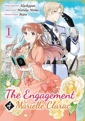 The Engagement of Marielle Clarac (Manga) Volume 1 by Philip Reuben, Haruka Momo