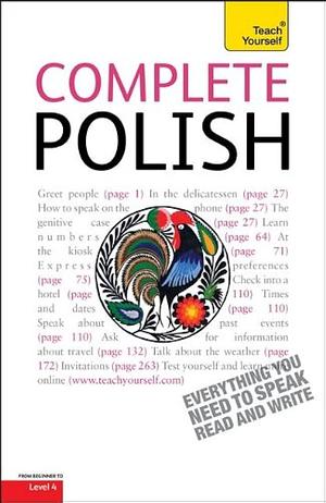 Complete Polish with Two Audio CDs: A Teach Yourself Guide by Nigel Gotteri, Joanna Michalak-Gray