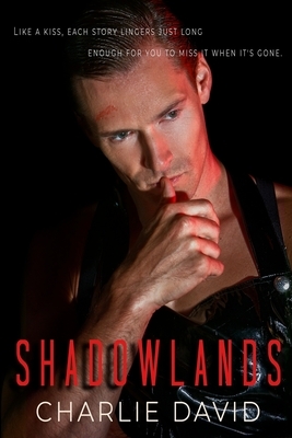 Shadowlands by Charlie David