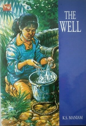 The Well by K.S. Maniam