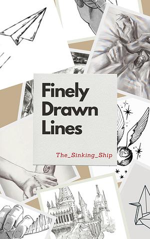 Finely Drawn Lines by The_Sinking_Ship