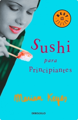 Sushi para principiantes by Marian Keyes
