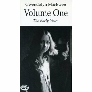 Gwendolyn MacEwen: Volume 1 by Gwendolyn MacEwen