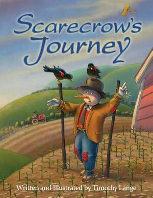 Scarecrow's Journey by Timothy Lange