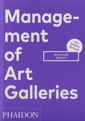 Management of Art Galleries by Magnus Resch