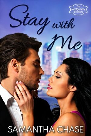 Stay with Me by Samantha Chase