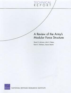 A Review of the Army's Modular Force Structure by Stuart E. Johnson