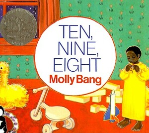 Ten, Nine, Eight by Molly Bang