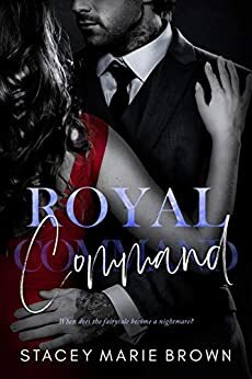 Royal Command by Stacey Marie Brown