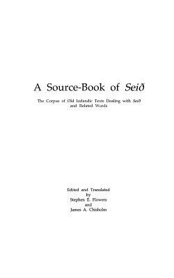 Source Book of Seid by Stephen Edred Flowers, James Chisholm