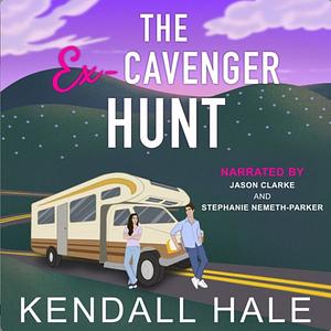 The Ex-cavenger Hunt by Kendall Hale