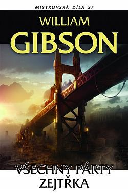 Všechny párty zejtřka by William Gibson