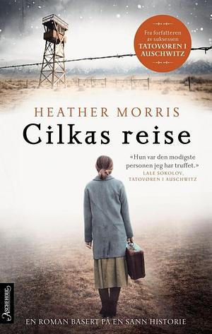 Cilkas reise by Heather Morris