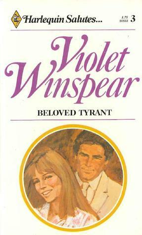 Beloved Tyrant by Violet Winspear