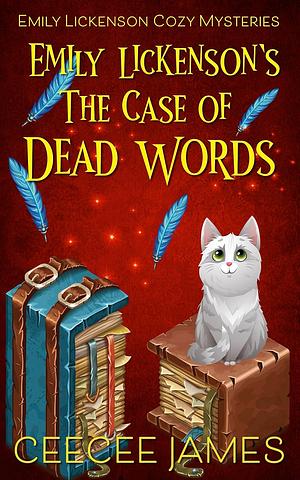 Emily Lickenson's The Case of Dead Words by Ceecee James