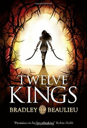 Twelve Kings by Bradley P. Beaulieu