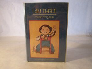 I Am Three by Louise Fitzhugh