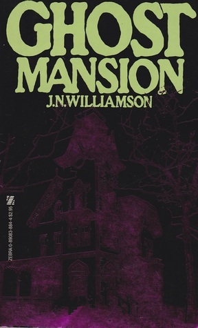 Ghost Mansion by J.N. Williamson