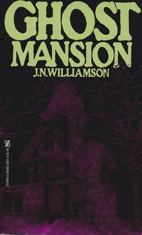 Ghost Mansion by J.N. Williamson