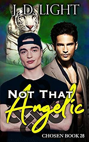 Not That Angelic by J.D. Light