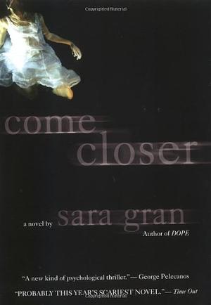 Come Closer by Sara Gran