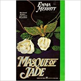 Masque of Jade by Emma Merritt