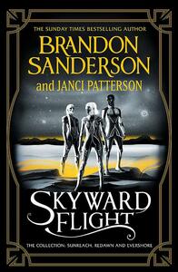 Skyward Flight: The Collection: Sunreach / ReDawn / Evershore by Brandon Sanderson, Janci Patterson