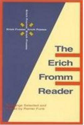 The Erich Fromm Reader by Erich Fromm