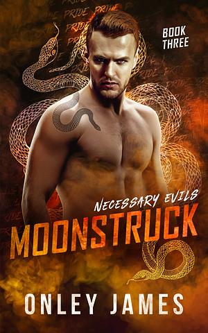 Moonstruck by Onley James