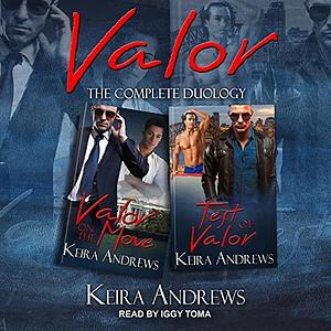 Valor: The Complete Duology by Keira Andrews