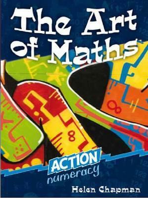 The Art of Maths: Action Numeracy by Helen Chapman