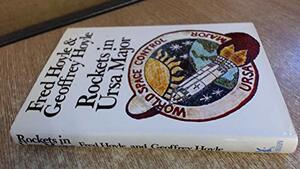 Rockets in Ursa Major: A Novel by Geoffrey Hoyle, Fred Hoyle