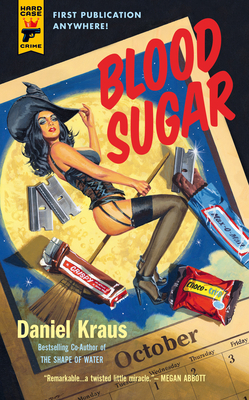 Blood Sugar by Daniel Kraus