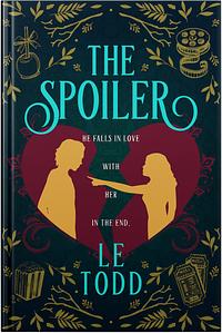 The Spoiler by L.E. Todd