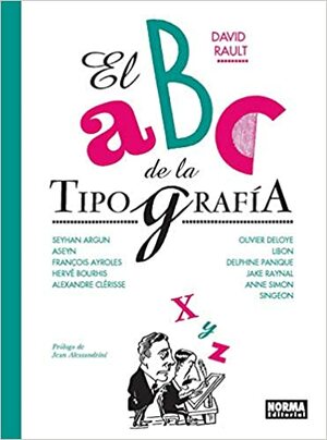 El Abcd De La Tipografia by David Rault